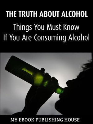 cover image of The Truth About Alcohol